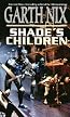 Shade's Children