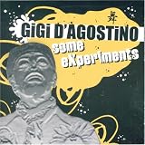 Gigi d'Agostino - Some Experiments