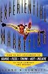 Experiential Marketing : How to Get Customers to Sense, Feel, Think, Act, and Relate to Your Company and Brands