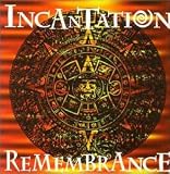 Incantation -  Remembrance