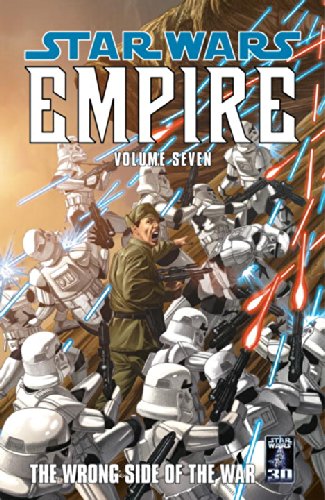 The Wrong Side of the War (Star Wars: Empire, Vol. 7)