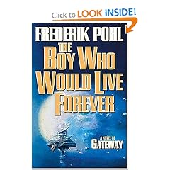 The Boy Who Would Live Forever: A Novel of Gateway