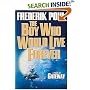 The Boy Who Would Live Forever: A Novel of Gateway