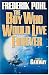 The Boy Who Would Live Forever