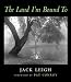  : The Land I'm Bound To: Photographs