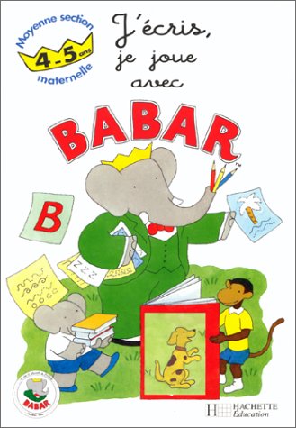 Avec Babar, j'écris, je joue, moyenne section maternelle 4-5 ans