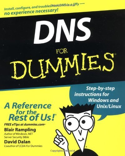 DNS For Dummies [Paperback] [2003] (Author) Blair Rampling, David Dalan
