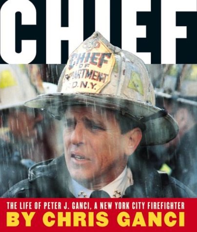 chief the life of peter j gancia new york city firefighter
