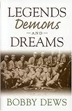 Legends, Demons and Dreams: A Collection of Stories Straight from the Soul