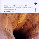 Gruner - Jolivet - Bloch - Hartmann : Works For Trumpet