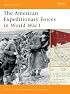 The American Expeditionary Forces in World War I (Battle Orders)