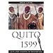 Quito 1599: City and Colony in Transition (Di Logos)