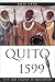 Book Quito 1599: City and Colony in Transition (Dialogos, 14)