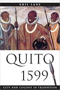 Quito 1599: City and Colony in Transition (Dialogos (Albuquerque, N.M.).)