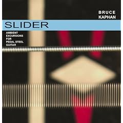 Slider- Ambient Excursions for Pedal Steel Guitar