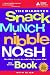 The Diabetes Snack Munch Nibble Nosh Book