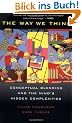 The Way We Think: Conceptual Blending and the Mind's Hidden Complexities