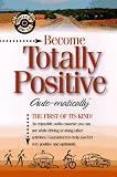 Become Totally Positive Auto-Matically (While-U-Drive)