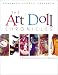 The Art Doll Chronicles: A Collaborative Journey of Discovery