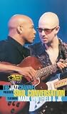 Review Aviva International  / The Jazz Channel Presents Soul Conversation Featuring Mark Whitfield And J.K
