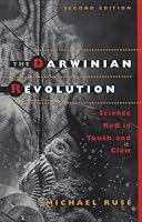 The Darwinian Revolution: Science Red in Tooth and Claw