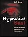 Hypnotize This!
