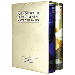 Katholischer Erwachsenenkatechismus: Band I: Das Glaubensbekenntnis der Kirche; Band II: Leben aus dem Glauben