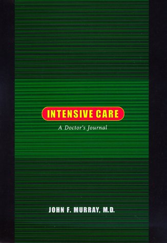 Intensive Care: A Doctor's Journal