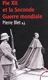 Pie XII et la Seconde Guerre mondiale