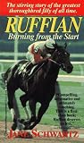 Ruffian: Burning From the Start