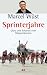  : Sprinterjahre: Glanz und Schatten einer Radsportkarriere
