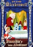 Produkt-Bild: Pinocchio's neue Abenteuer - Die gro&szlig;e M&auml;rchenwelt