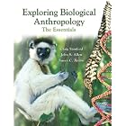 Click here to buy Exploring Biological Anthropology: The Essentials by  Craig Stanford, John S. Allen, and Susan C. Anton.