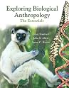 Exploring Biological Anthropology: The Essentials (MyAnthroLab Series)
