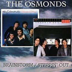 Brainstorm Steppin Out by  The Osmonds 