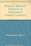 Britain's malaise, political or economic?
