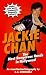 Jackie Chan: The Most Dangerous Hands in Hollywood