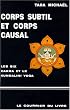 Corps subtil et corps causal