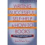Writing Successful Self-Help and How-To Books