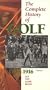 The Complete History of Golf, Vol. 1 - Let the Game Begin (1100-1916) [VHS]