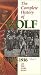 The Complete History of Golf, Vol. 1 - Let the Game Begin (1100-1916) [VHS]