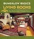 Bungalow Basics: Living Rooms