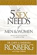 The 5 Sex Needs of Men and Women