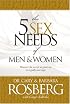 The 5 Sex Needs of Men & Women