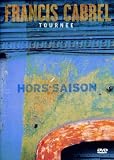 Francis Cabrel : Tourn�e Hors-Saison