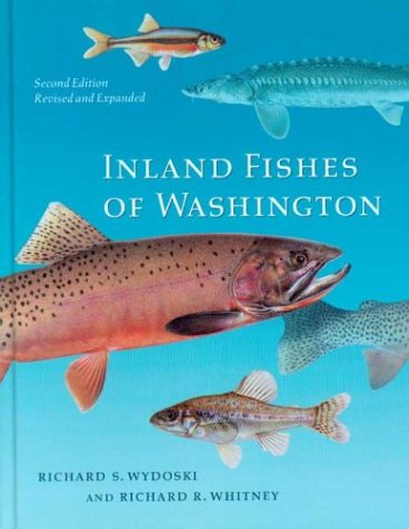 Inland Fishes of Washington: Second Edition, Revised and Expanded