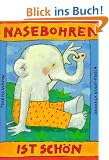 Nasebohren ist sch�n