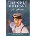 The Only Outcast