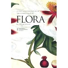 Flora: An Illustrated History of the Garden Flower