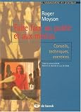 Faire face au public et aux m�dias. Conseils, techniques, exercices